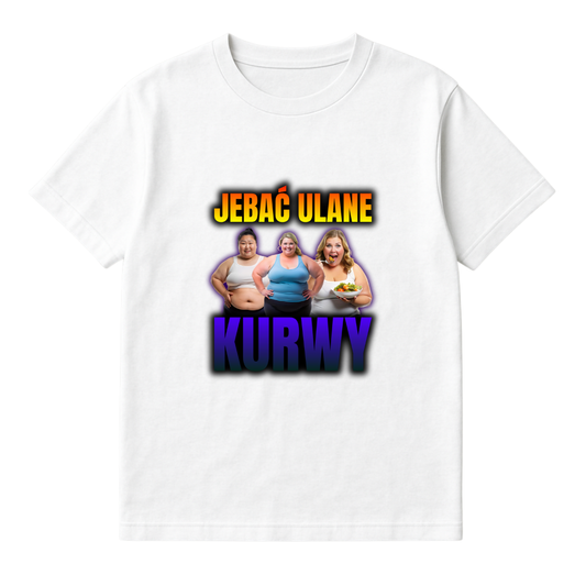 JEBAĆ ULANE KURWY