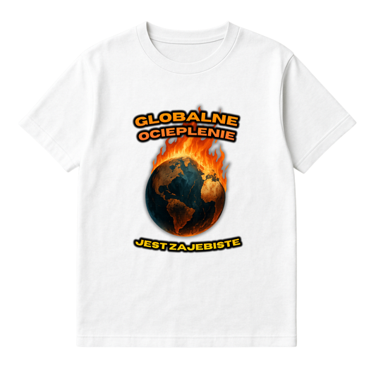 GLOBALNE OCIEPLENIE JEST ZAJEBISTE