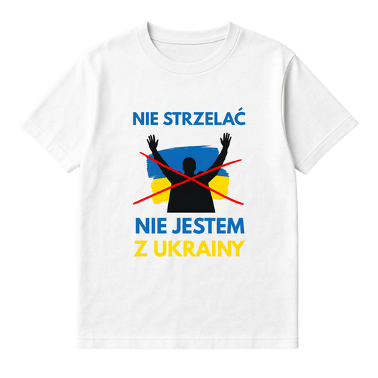 NIE STRZELAĆ NIE JESTEM Z UKRAINY